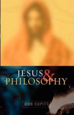 Jesus and Philosophy - Don Cupitt