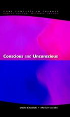 Conscious and Unconscious - David Edwards, Michael Jacobs