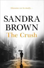 The Crush - Sandra Brown