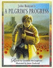John Bunyan's A Pilgrim's Progress - Geraldine McCaughrean, John Bunyan, Jason Cockcroft