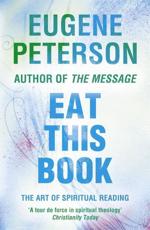 Eat This Book - Eugene H. Peterson