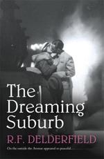 The Dreaming Suburb - R. F. Delderfield