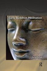 Early Buddhist Meditation by Keren Arbel Paperback | Indigo Chapters