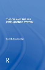 The Cia And The U.s. Intelligence System - Scott Breckinridge (author)