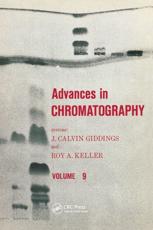 Advances in Chromatography: Volume 9 - Giddings, J. Calvin