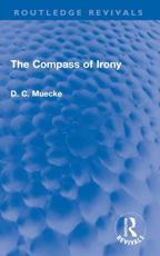 The Compass of Irony - D. C. Muecke