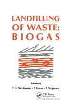 Landfilling of Waste: Biogas