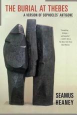 The Burial at Thebes - Seamus Heaney, Sophocles