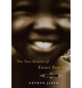 The Two Hearts of Kwasi Boachi