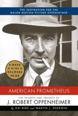 American Prometheus - Kai Bird, Martin J. Sherwin