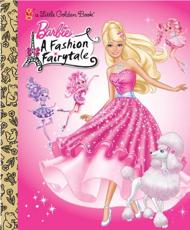 Barbie, a Fashion Fairytale