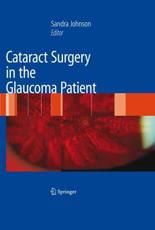 Cataract Surgery in the Glaucoma Patient - Sandra M. Johnson