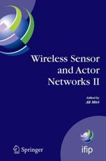 Wireless Sensor and Actor Networks II : Proceedings of the 2008 IFIP Conference on Wireless Sensor and Actor Networks (WSAN 08), Ottawa, Ontario, Canada, July 14-15, 2008 - Miri, Ali