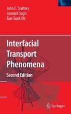 Interfacial Transport Phenomena - Slattery, John C.