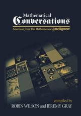 Mathematical Conversations : Selections from The Mathematical Intelligencer - Wilson, Robin
