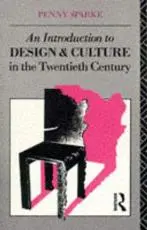 An Introduction to Design and Culture in the Twentieth Century