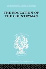 The Education of a Countryman - Harry McGuire Burton