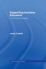 Supporting Inclusive Education - Corbett, Jenny