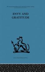 Envy and Gratitude - Melanie Klein (editor), Melanie Klein Trust (editor)