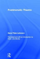 Postdramatic Theatre - Lehmann, Hans-Thies