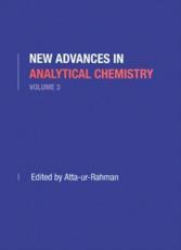 New Advances in Analytical Chemistry, Volume 3 - Rahman, Atta-ur