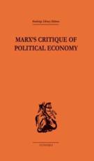 Marx's Critique of Political Economy - Allen Oakley