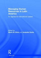 Managing Human Resources in Latin America - Marta M. Elvira, Anabella DÃ¡vila