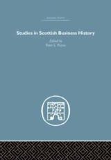 Studies in Scottish Business History - Peter L. Payne (editor)
