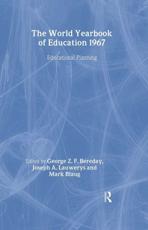 World Yearbook of Education 1967 - George Z. F. Bereday (editor), Joseph A. Lauwerys (editor), Mark Blaug (editor)