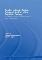 Conflict in South-Eastern Europe at the End of the Twentieth Century - Thomas Allan Emmert, Charles W. Ingrao