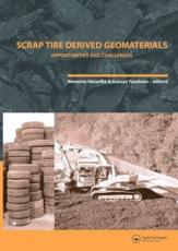 Scrap Tire Derived Geomaterials - Opportunities and Challenges: Proceedings of the International Workshop IW-TDGM 2007 (Yokosuka, Japan, 23-24 March ... in Engineering, Water and Earth Sciences)