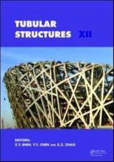 Tubular Structures XII - International Symposium on Tubular Structures, Z. Y. Shen, Y. Y. Chen, X. Z. Zhao