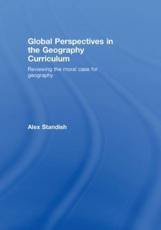 Global Perspectives in the Geography Curriculum - Alex Standish