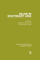 Islam in Southeast Asia - Joseph Chinyong Liow, Nadirsyah Hosen