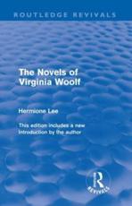 The Novels of Virginia Woolf (Routledge Revivals) - Lee, Hermione