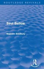 Saul Bellow - Malcolm Bradbury