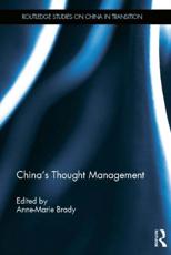 China's Thought Management - Brady, Anne-Marie