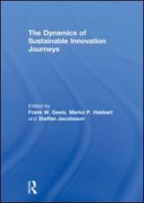 The Dynamics of Sustainable Innovation Journeys - Frank W. Geels, Marko Hekkert, Staffan Jacobsson