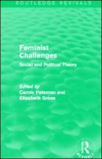 Feminist Challenges - Carole Pateman, Elizabeth Grosz