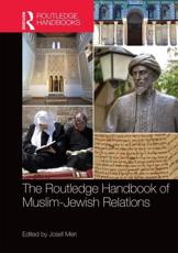 The Routledge Handbook of Muslim-Jewish Relations - Josef W. Meri (editor)