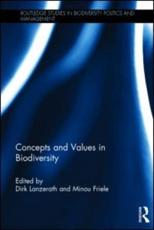 Concepts and Values in Biodiversity - Dirk Lanzerath, Minou Bernadette Friele