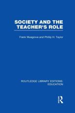 Society and the Teacher's Role - Frank Musgrove, Philip Hampson Taylor