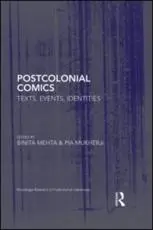 Postcolonial Comics: Texts, Events, Identities