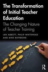 Transforming Initial Teacher Education