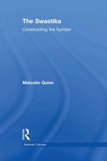 The Swastika: Constructing the Symbol - Quinn, Malcolm
