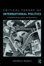 Critical Theory of International Politics - Steven C. Roach