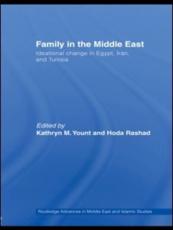 Family in the Middle East: Ideational change in Egypt, Iran and Tunisia - Yount, Kathryn M.