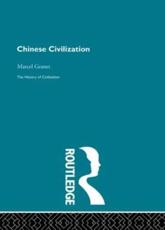 Chinese Civilization - Marcel Granet