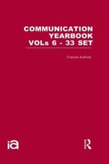 Communication Yearbooks. Vols. 1-33 - Not Available (NA)