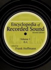 Encyclopedia of Recorded Sound - Frank W. Hoffmann